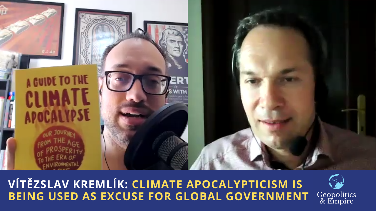 Vítězslav Kremlík: Climate Apocalypticism is Being Used as an Excuse for Global Government