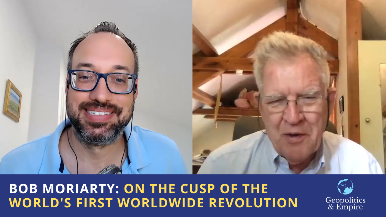 Bob Moriarty: On the Cusp of the World’s First Worldwide Revolution