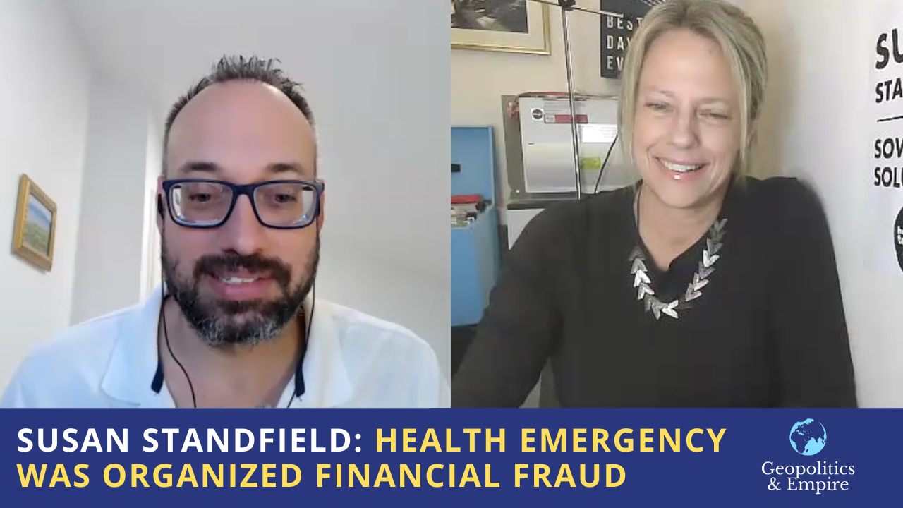 Susan Standfield: The Health Emergency Was Organized Large-Scale Financial Fraud