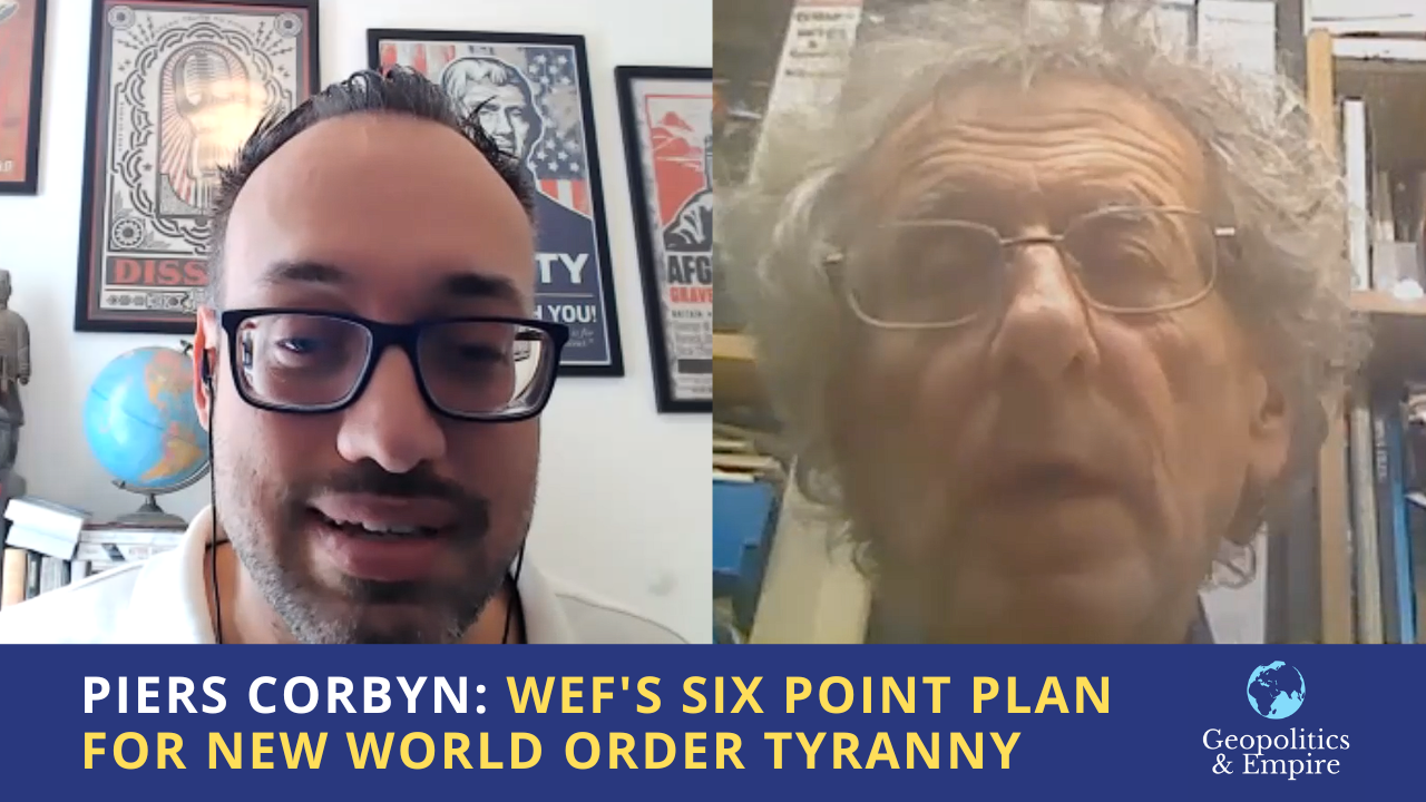 Piers Corbyn: WEF’s Six Point Plan for New World Order Tyranny