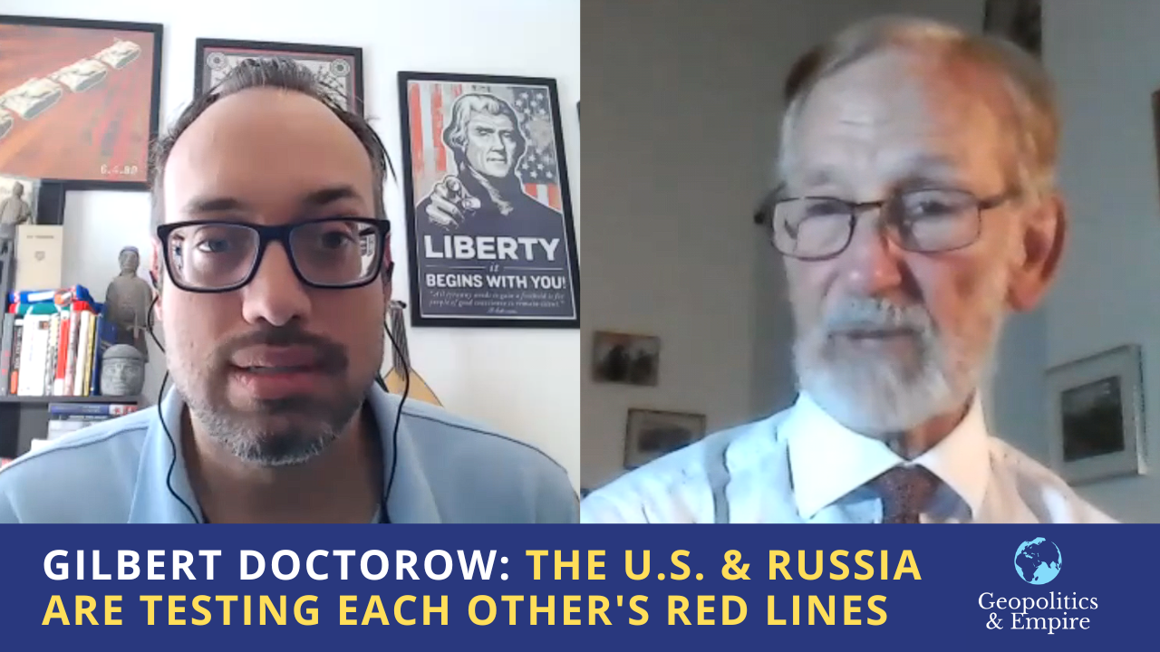 Gilbert Doctorow: The U.S. & Russia Are Testing Each Other’s Red Lines