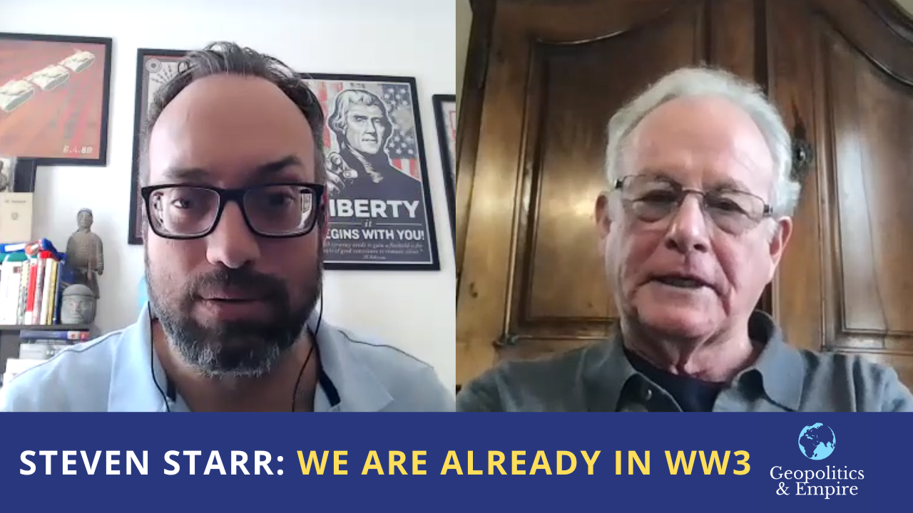 Steven Starr: We Are Already In World War III