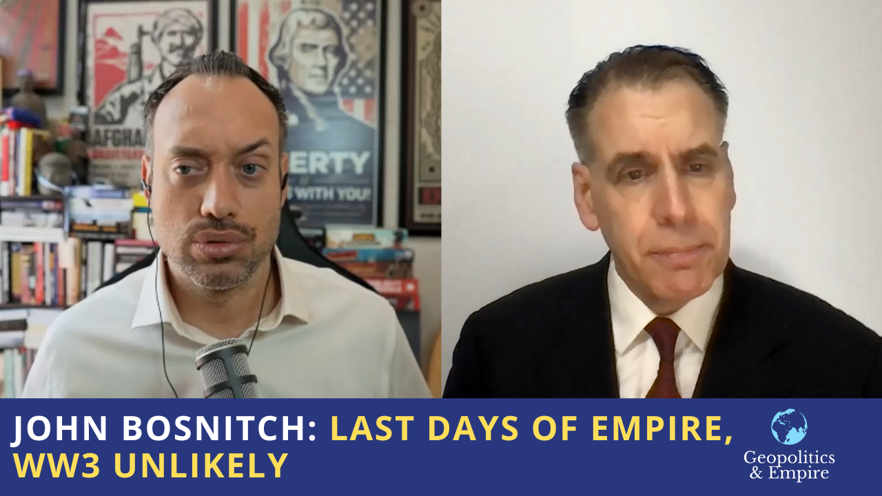 John Bosnitch: Last Days of Empire, WW3 Unlikely