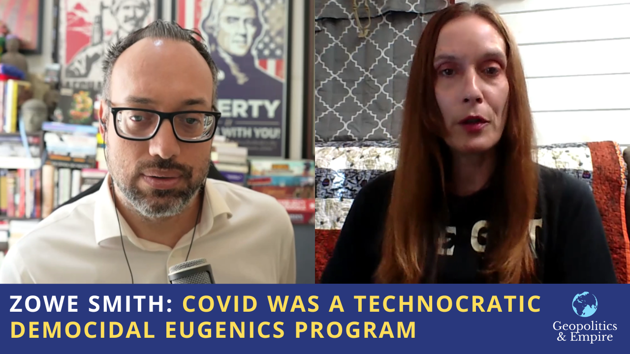 Zowe Smith: Covid Was a Technocratic Democidal Eugenics Program