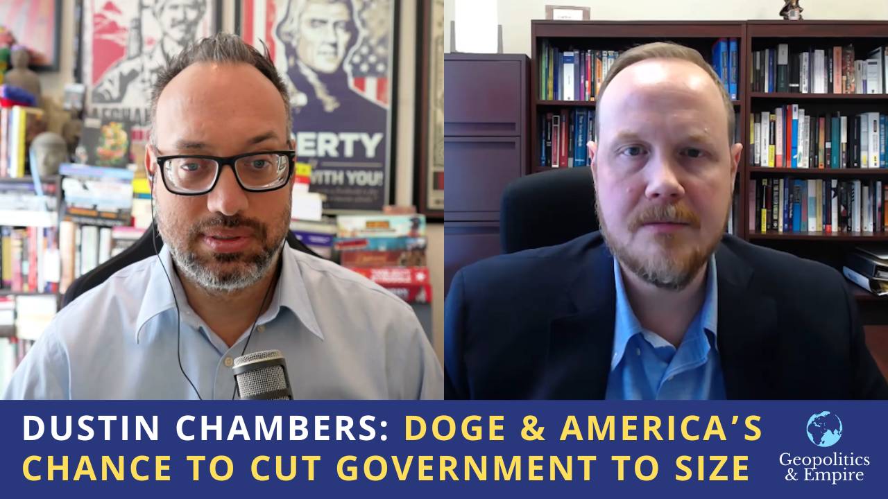 Dustin Chambers: DOGE & America’s Chance to Cut the Government Down to Size