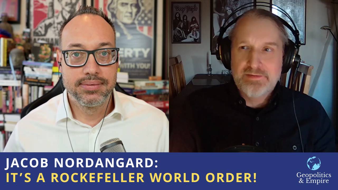 Jacob Nordangård: It’s a Rockefeller World Order!