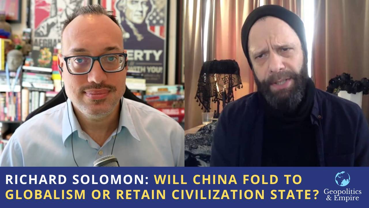 Richard Solomon: As West Declines, Will China Fold to Globalism or Retain Civilizational State?