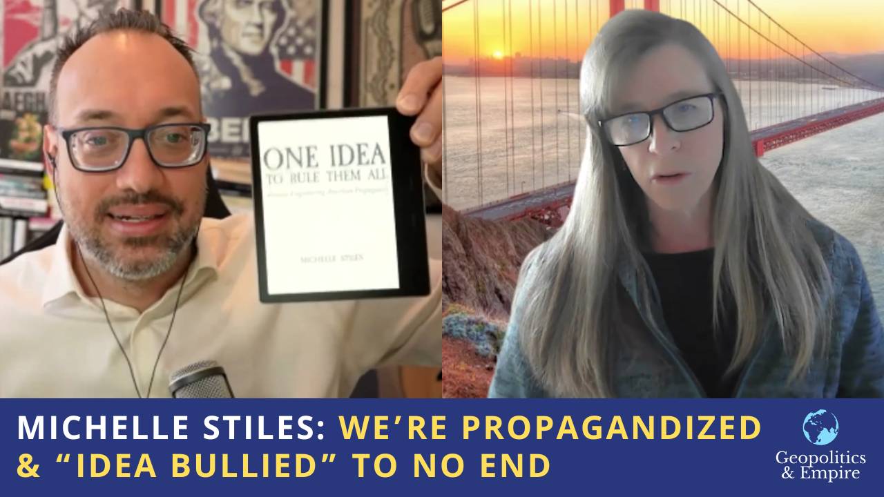 Michelle Stiles: We’re Propagandized & “Idea Bullied” to No End