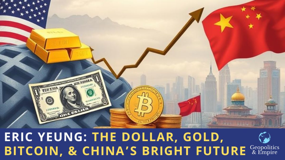 eric-yeung-the-dollar-gold-bitcoin-china-s-bright-future