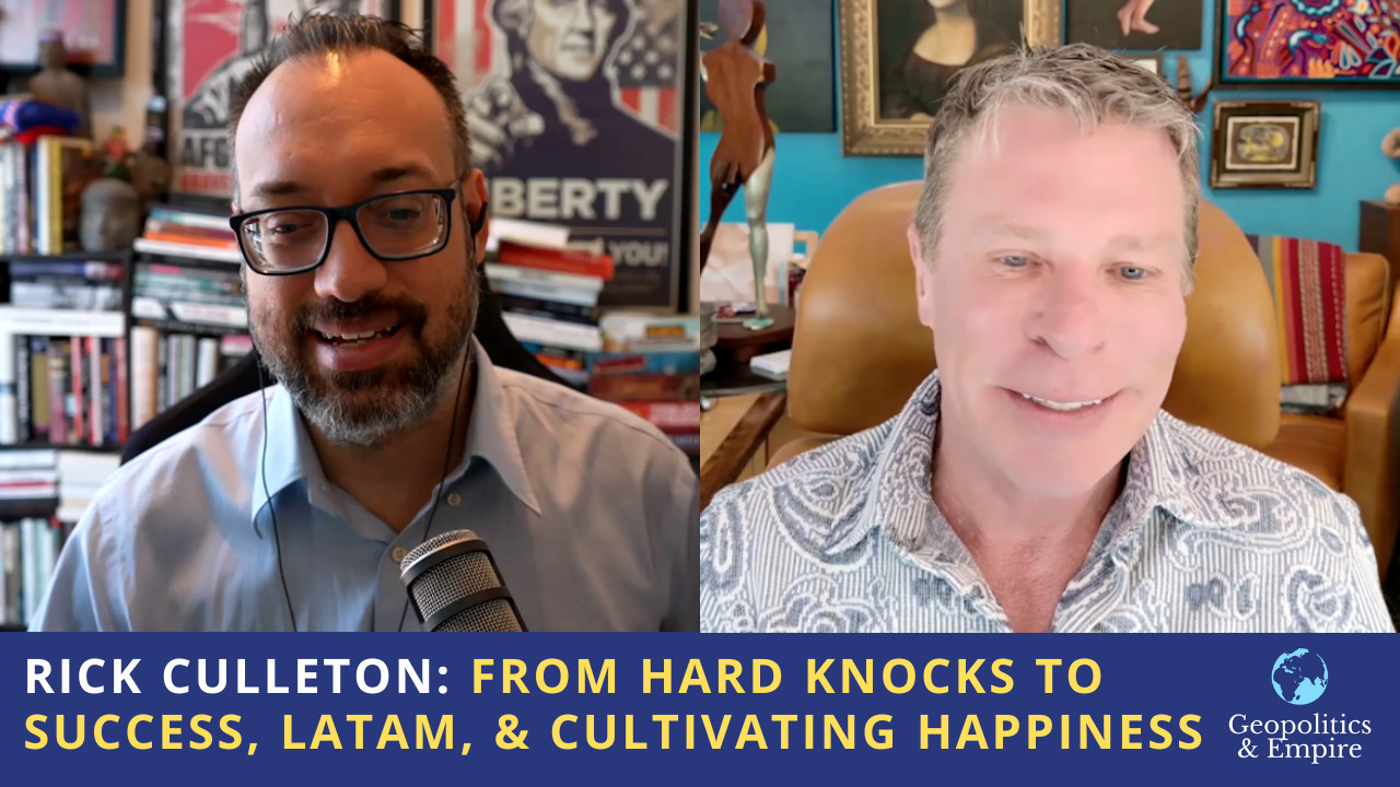Rick Culleton: From Hard Knocks to Success, LatAm, & Cultivating Happiness