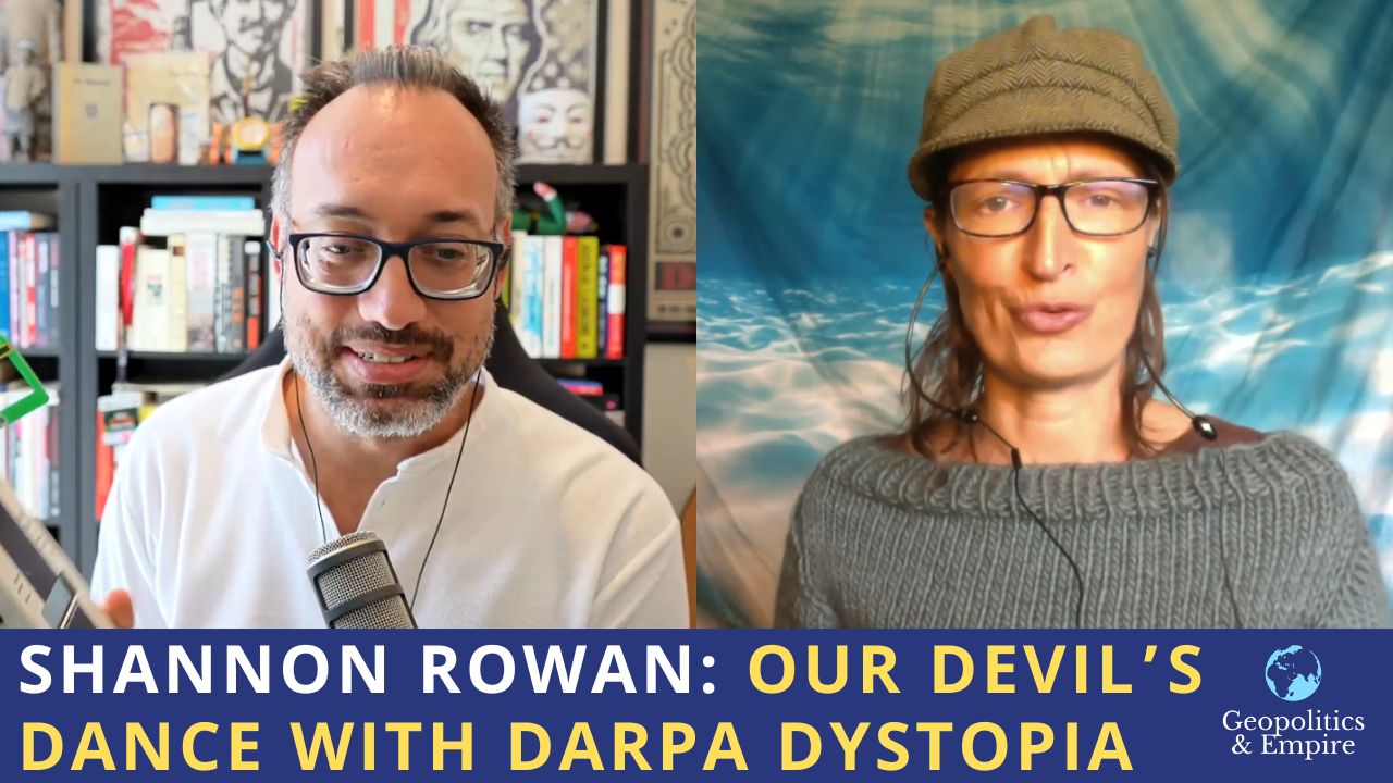 Shannon Rowan: Our Devil’s Dance with DARPA Dystopia