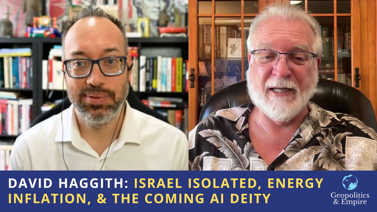 David Haggith: Israel Isolated, Energy Inflation, & the Coming AI Deity